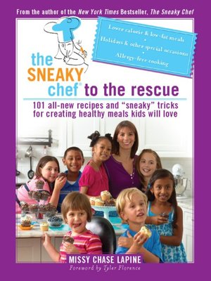 cover image of The Sneaky Chef to the Rescue